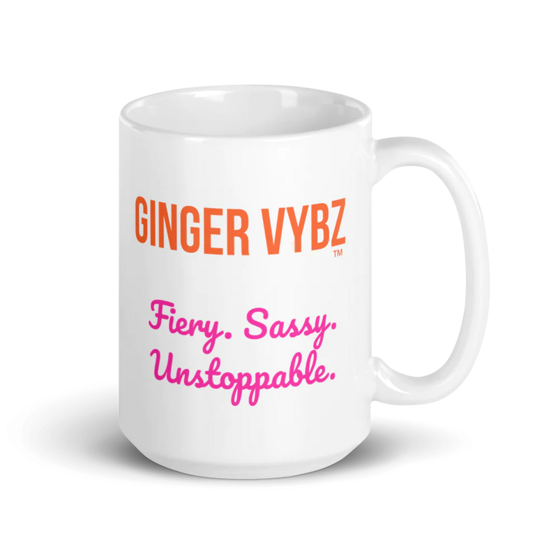 'GINGER VYBZ ™ Fiery. Sassy. Unstoppable.' 15 oz.White Glossy Mug